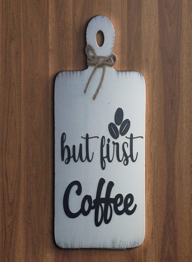 Chalk My Theme But First Coffee Quote Chop Board Wooden Wall Art for Kitchen, Cafe, Restaurant, Dining Table | Kitchen Decoration Item | Kitchen Wall Decor | Kitchen Wall Hanging Décor - Image 2